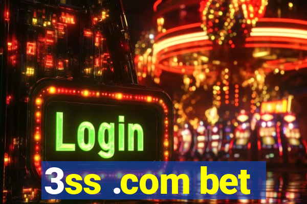 3ss .com bet